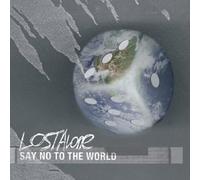 Lostalone Say No to the World (CD) Album