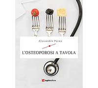 L'osteoporosi a tavola