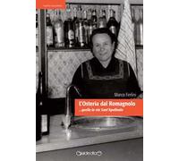 L'osteria dal Romagnolo... quella in via Sant'Apollonia