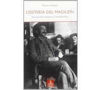 L'osteria del Magazin. Racconto di montanari e contrabbandieri