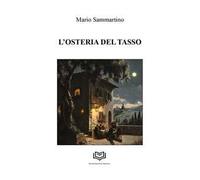 L'Osteria del Tasso - Mario Sammartino