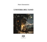 L'osteria del Tasso - [Nonsolopoesie Edizioni]