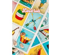 Loteria Mexicana: Vibrant Mexican Bingo-Themed Journal - Lined Notebook for Writing, Sketching & Creativity - Perfect for Día de los Muertos, Hispanic Heritage & Cultural Art Lovers