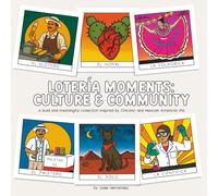Lotería Moments: Culture and Community: A bold and meaningful collection inspired by Chicano and Mexican American life