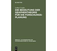 Lothar Czayka Die Bedeutung der Graphentheorie für die Forsch (Copertina rigida)