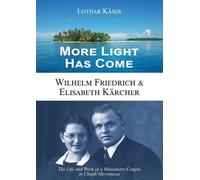 Lothar Käser More Light Has Come (Tascabile)