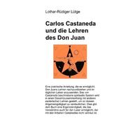 Lothar-Rüdiger Lütge Carlos Castaneda und die Lehren des Don Juan (Tascabile)