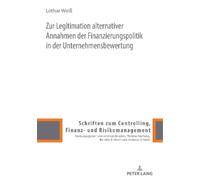 Lothar Weiß Zur Legitimation alternativer Annahmen der Finanz (Copertina rigida)