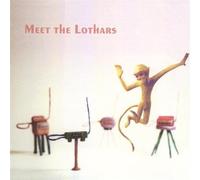 Lothars - Meet The Lothars