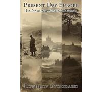 Lothrop Stoddard Present Day Europe (Tascabile) Works of Lothrop Stoddard