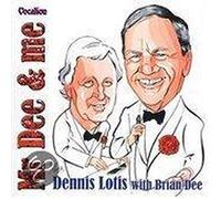 LOTIS, DENNIS/BRIAN DEE - MR.DEE & ME