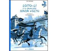 Loto-Li e il cavaliere senza volto