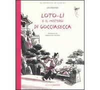Loto-Li e il mistero di gocciasecca