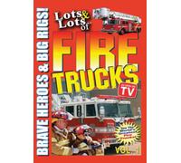 Lots & Lots of Fire Trucks Volume 1 - Brave Heroes and Big Rigs (DVD) Fire tucks