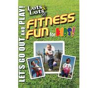 Lots & Lots Of Fitness Fun For Kids: Let's Go Out