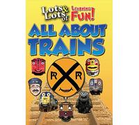 Lots & Lots Of Learning Fun: All About Trains [Edizione: Stati Uniti]