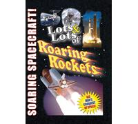 Lots & Lots of Roaring Rockets - Soaring Spacecraft (DVD) Tom Edinger