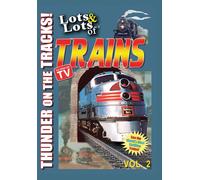 Lots & Lots of Trains Volume 2 - Thunder on the Tracks (DVD) Tom Edinger