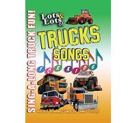 Lots & Lots Of Truck Songs For Kids