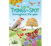 Lots of Things to Spot throughout the year