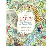 Lots: The Diversity of Life on Earth