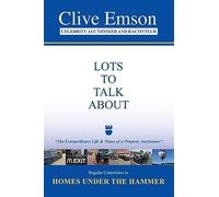 Lots to talk about: "the extraordinary life and times of a property auctio...