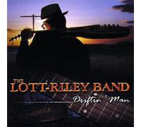 Lott-Riley Band - Driftin' Man