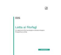 Lotta ai fitofagi. Un approccio farmacologico e biotecnologico. P