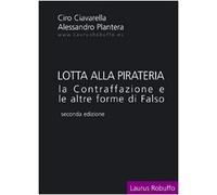 Lotta alla pirateria. La contraffazione e le altre forme di falso