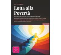 Lotta alla Povertà: Percorsi e Strumenti per l'Inclusione Sociale