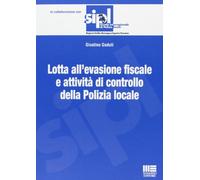 Lotta all'evasione fiscale e attività di controllo della polizia locale