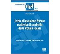 Lotta all'evasione fiscale e attività di controllo della polizia locale