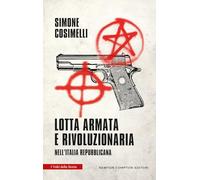 Lotta armata e rivoluzionaria nell'Italia repubblicana