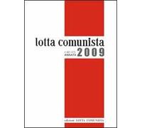 Lotta comunista. Annata 2009