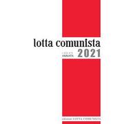 Lotta Comunista. Annata 2021