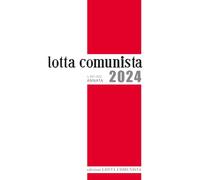 Lotta Comunista. Annata 2024