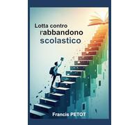 Lotta contro l'abbandono scolastico: Insegnanti, educatori, genitori e studenti