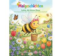 Lotta, die kleine Biene: Eine Geschichte mit Malbuch über Abenteuer und Hilfsbereitschaft