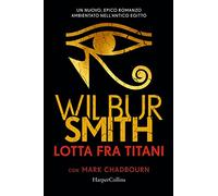 Libri Wilbur Smith / Chadbourn Mark - Lotta Fra Titani