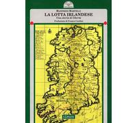 Lotta irlandese - Martelli Manfredi