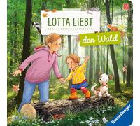 Katja Senner Sa Lotta liebt den Wald - Sach-Bilderbuch über Natursch (Tascabile)