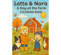 Lotta & Nora A Day at the Farm: Coloring Book