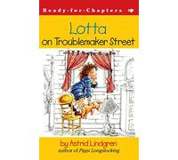 Lotta on Troublemaker Street