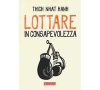 Lottare in consapevolezza