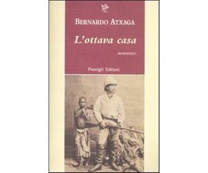 L'ottava casa - Atxaga Bernardo