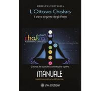 L'ottavo Chakra. Il dono segreto degli artisti