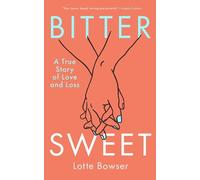 Lotte Bowser Bittersweet (Tascabile)
