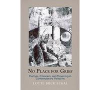 Lotte Buch Segal No Place for Grief (Copertina rigida)
