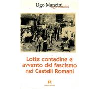 Lotte contadine e avvento del fascismo nei Castelli Romani