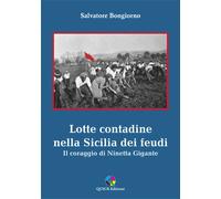 Lotte contadine nella Sicilia dei feudi. Il coraggio di Ninetta G